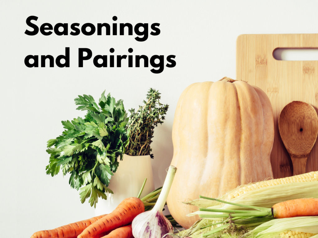 Seasonings and Pairings